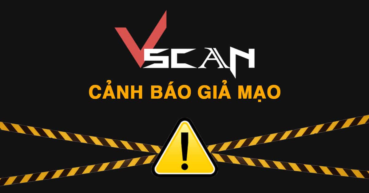 Cảnh báo giả mạo VScan - Dịch vụ phân tích dữ liệu hàng đầu